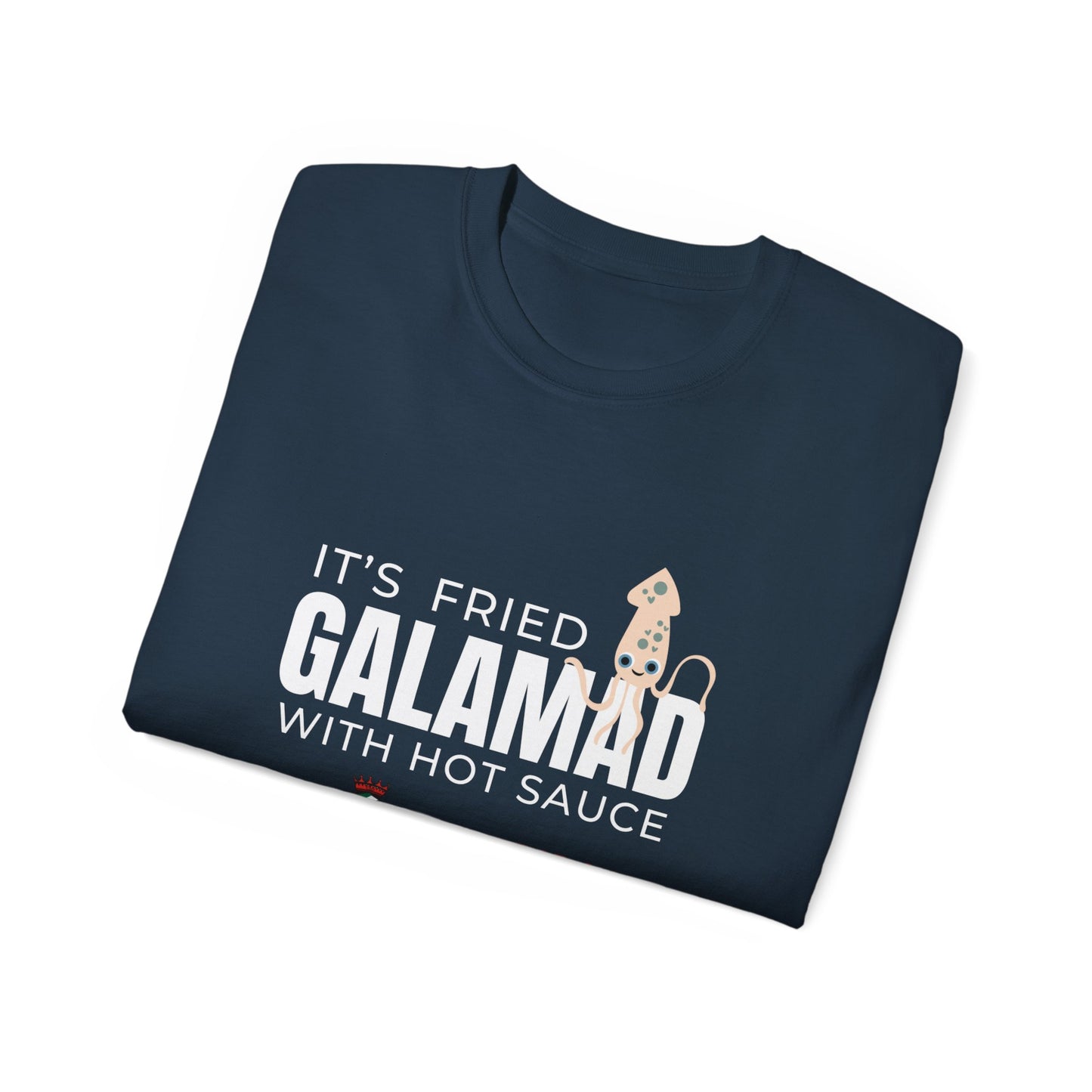 It's Fried "GALAMAD" T-Shirt