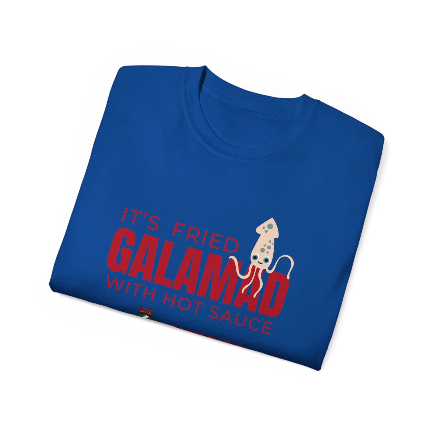 It's Fried "GALAMAD" T-Shirt