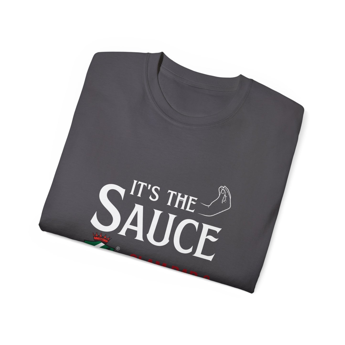 "It's the Sauce" Ultra Cotton Tee
