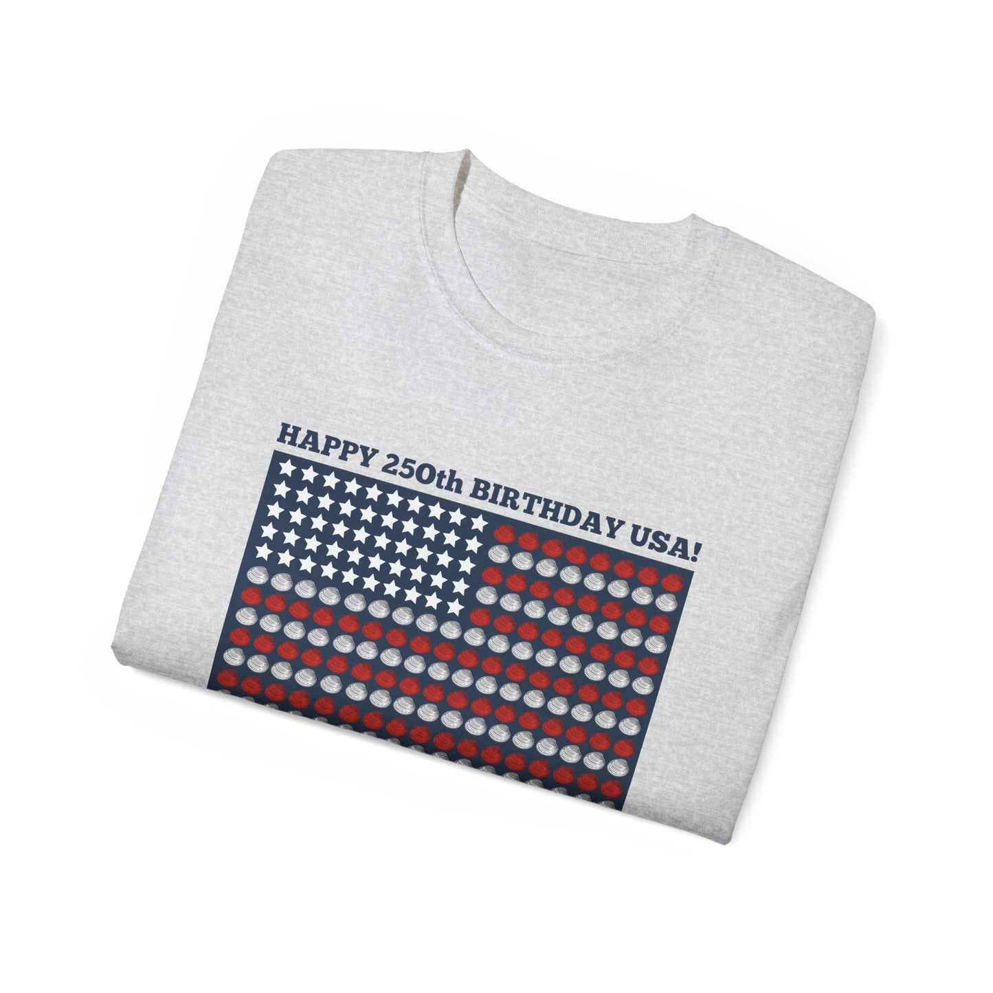 Happy 250th Birthday USA Lenny's Calamari / Clams Ultra Cotton Tee
