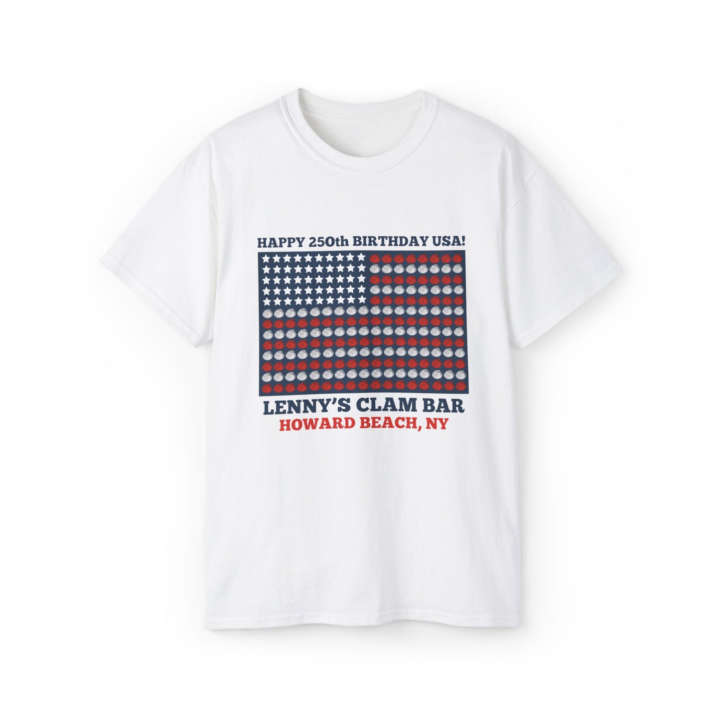 Happy 250th Birthday USA Lenny's Calamari / Clams Ultra Cotton Tee