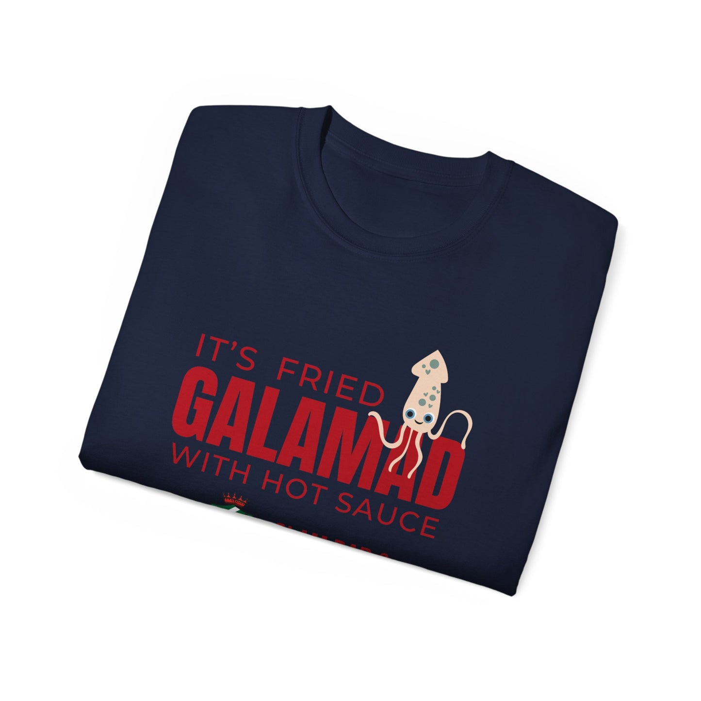 It's Fried "GALAMAD" T-Shirt