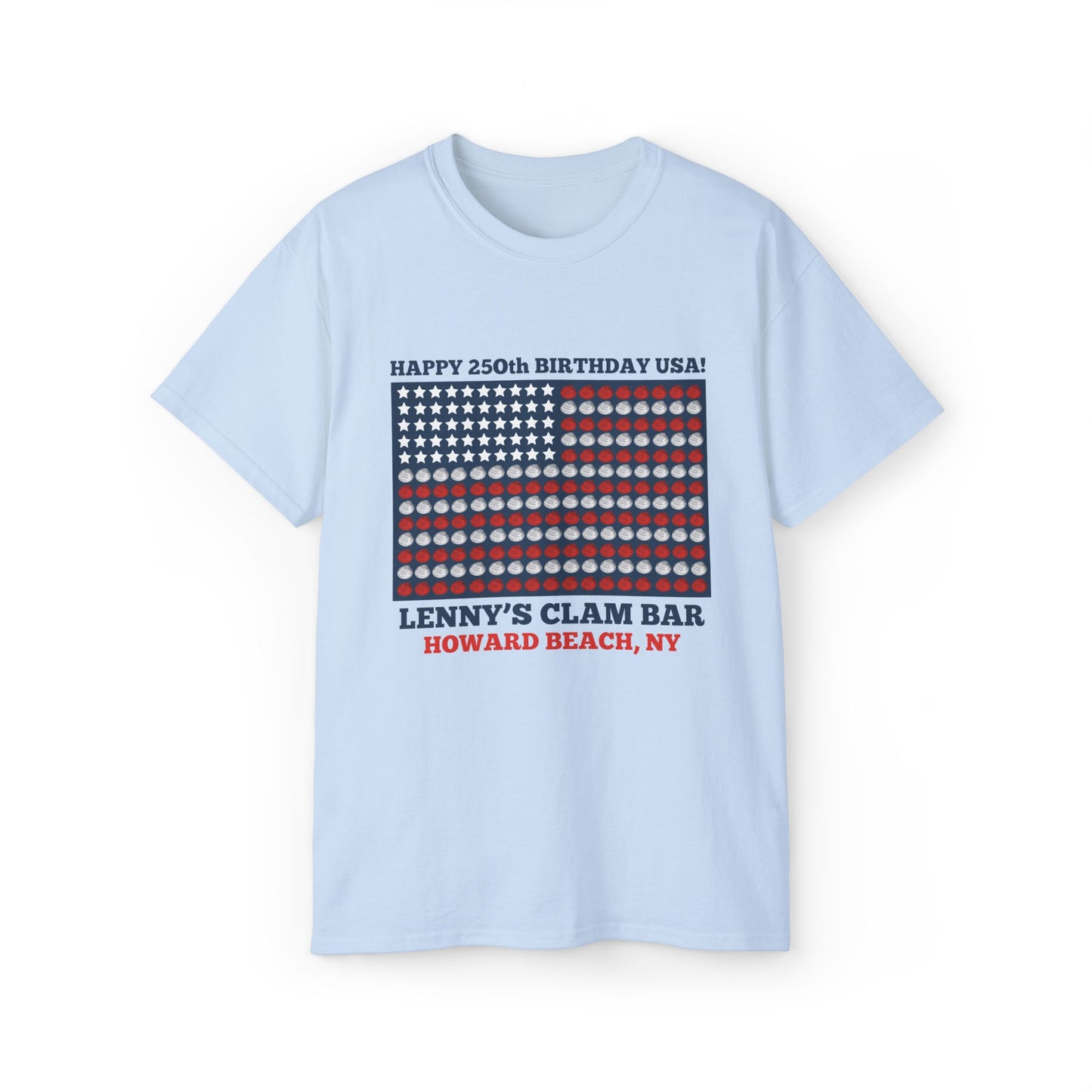 Happy 250th Birthday USA Lenny's Calamari / Clams Ultra Cotton Tee